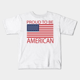 Proud To Be American Kids T-Shirt